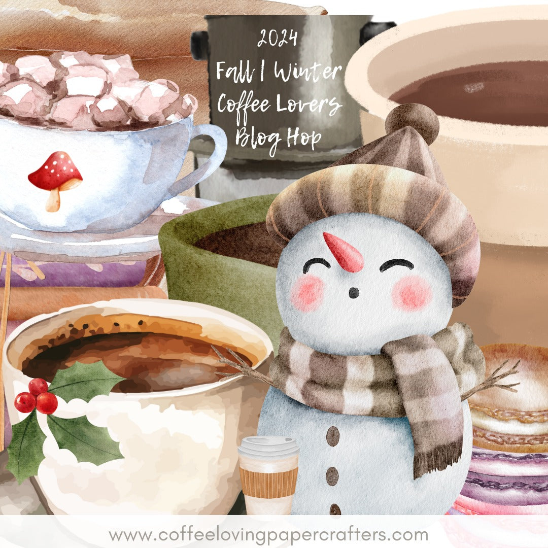 2024 Winter/Fall Coffee Lovers Blog Hop!